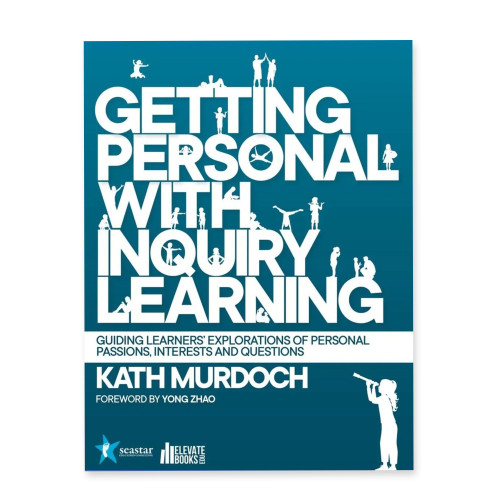 Getting Personal With Inquiry Learning Kath Murdoch